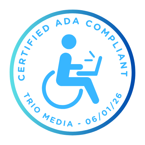Certified ADA Compliant Trio Media 06/01/26